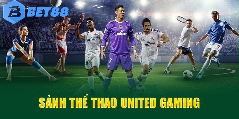 Thông tin thú vị về sảnh United Gaming bet88