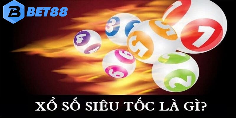 Thông tin về xổ số siêu tốc