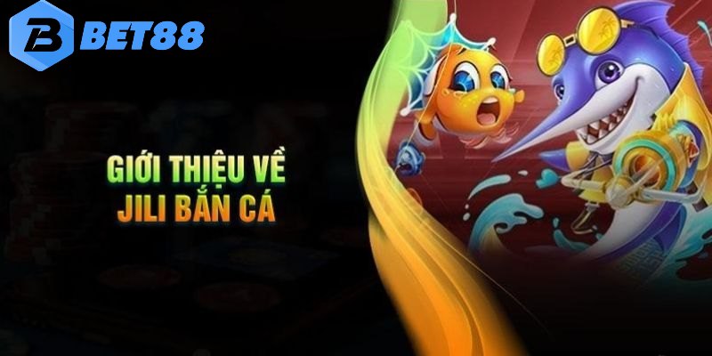 Vài nét cơ bản về JL bắn cá Bet88